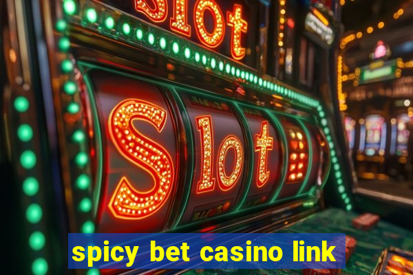 spicy bet casino link